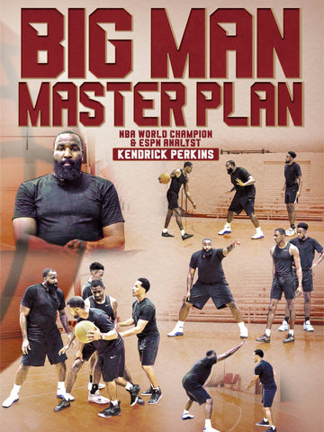Big Man Master Plan by Kendrick Perkins