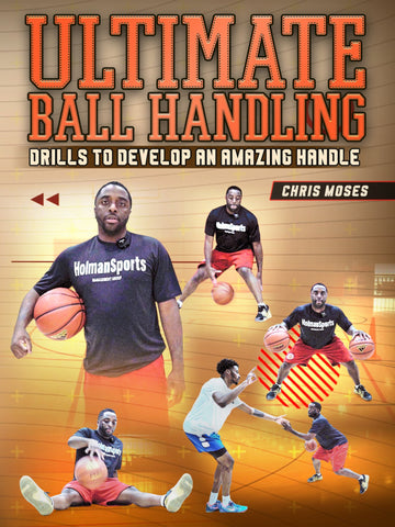Ultimate Ball Handling by Chris Moses